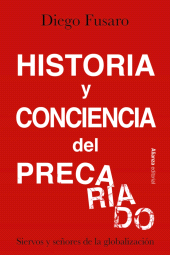 E-book, Historia y conciencia del precariado : Siervos y señores de la globalización, Alianza Editorial