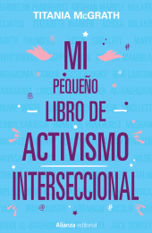 E-book, Mi pequeño libro de activismo interseccional, Alianza Editorial
