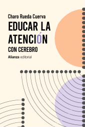 E-book, Educar la atención : con cerebro, Alianza Editorial