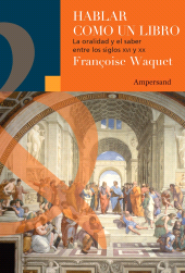 E-book, Hablar como un libro : La oralidad y el saber entre los siglos XVI y XX, Ampersand