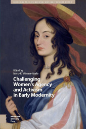 E-book, Challenging Women's Agency and Activism in Early Modernity, Amsterdam University Press