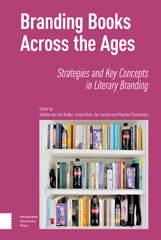 eBook, Branding Books Across the Ages : Strategies and Key Concepts in Literary Branding, Amsterdam University Press