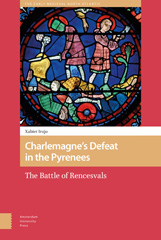 E-book, Charlemagne's Defeat in the Pyrenees : The Battle of Rencesvals, Amsterdam University Press