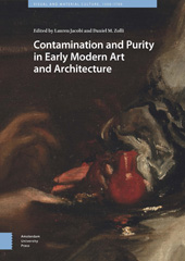 E-book, Contamination and Purity in Early Modern Art and Architecture, Amsterdam University Press