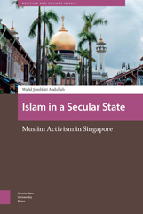 eBook, Islam in a Secular State : Muslim Activism in Singapore, Amsterdam University Press