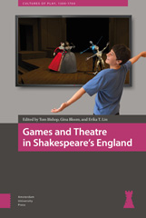 E-book, Games and Theatre in Shakespeare's England, Amsterdam University Press