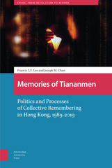 eBook, Memories of Tiananmen : Politics and Processes of Collective Remembering in Hong Kong, 1989-2019, Amsterdam University Press