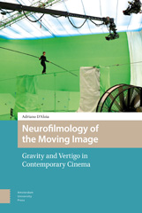 E-book, Neurofilmology of the Moving Image : Gravity and Vertigo in Contemporary Cinema, Amsterdam University Press