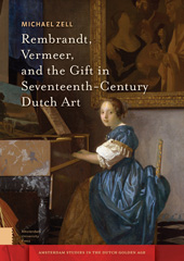 E-book, Rembrandt, Vermeer, and the Gift in Seventeenth-Century Dutch Art, Amsterdam University Press
