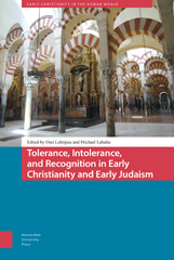 E-book, Tolerance, Intolerance, and Recognition in Early Christianity and Early Judaism, Amsterdam University Press