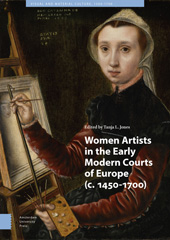 E-book, Women Artists in the Early Modern Courts of Europe : c. 1450-1700, Amsterdam University Press