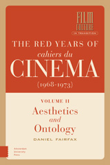 E-book, The Red Years of Cahiers du cinéma (1968-1973) : Aesthetics and Ontology, Amsterdam University Press