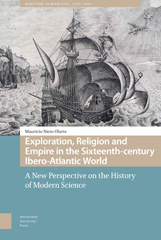 E-book, Exploration, Religion and Empire in the Sixteenth-century Ibero-Atlantic World : A New Perspective on the History of Modern Science, Amsterdam University Press