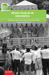 eBook, Being Muslim in Indonesia : Religiosity, Politics and Cultural Diversity in Bima, Amsterdam University Press