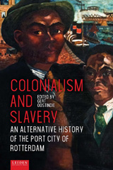 E-book, Colonialism and Slavery : An Alternative History of the Port City of Rotterdam, Amsterdam University Press
