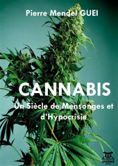 E-book, Cannabis : un si'cle de mensonges et d'hypocrisie : les raisons secr'tes de la prohibition, Anibw'