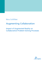 E-book, Augmenting Collaboration - Impact of Augmented Reality on Collaborative Problem-Solving Processes, Apprimus Wissenschaftsverlag