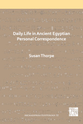 E-book, Daily Life in Ancient Egyptian Personal Correspondence, Archaeopress
