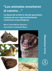E-book, Los animales enseñaron el camino : La fauna de la Sierra Gorda queretana a través de sus representaciones cerámicas arqueológicas, Archaeopress