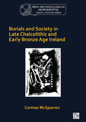 E-book, Burials and Society in Late Chalcolithic and Early Bronze Age Ireland, Archaeopress