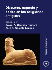 E-book, Discurso, espacio y poder en las religions antiguas, Archaeopress