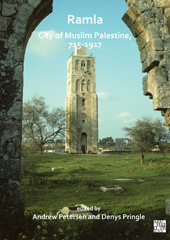 E-book, Ramla : City of Muslim Palestine, 715-1917 : Studies in History, Archaeology and Architecture, Archaeopress