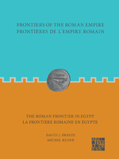E-book, Frontiers of the Roman Empire : The Roman Frontier in Egypt : Frontières de l'empire romain: la frontière romaine en Égypte, Breeze, David J., Archaeopress