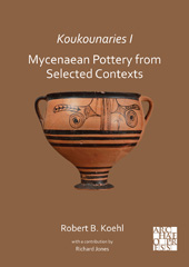 E-book, Koukounaries I : Mycenaean Pottery from Selected Contexts, Archaeopress