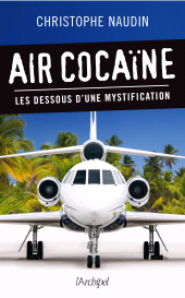 E-book, Air cocaïne : Les dessous d'une mystification, L'Archipel