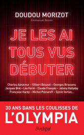 E-book, Dans les coulisses de l'Olympia, je les ai tous vus débuter, L'Archipel