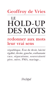 E-book, Le hold-up des mots : redonner aux mots leur vrai sens, L'Archipel