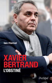 E-book, Xavier Bertrand, l'obstiné, L'Archipel