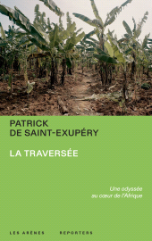 E-book, La Traversée, Saint-Exupery, Patrick De., Éditions Les Arènes