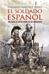 eBook, El soldado español : Una visión de España a través de sus combatientes, Arzalia Ediciones
