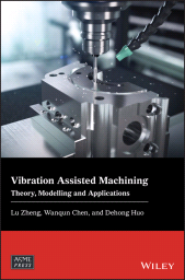 E-book, Vibration Assisted Machining : Theory, Modelling and Applications, ASME Press