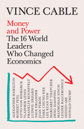 E-book, Money and Power : The World Leaders Who Changed Economics, Atlantic Books