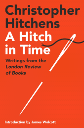 eBook, A Hitch in Time : Writings from the London Review of Books, Atlantic Books