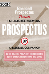 eBook, Milwaukee Brewers 2021 : A Baseball Companion, Baseball Prospectus