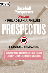 eBook, Philadelphia Phillies 2021 : A Baseball Companion, Baseball Prospectus