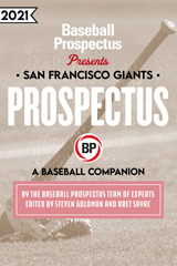 eBook, San Francisco Giants 2021 : A Baseball Companion, Baseball Prospectus