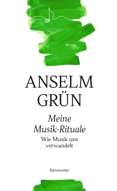 E-book, Meine Musik-Rituale : Wie Musik uns verwandelt, Bärenreiter-Verlag