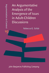 eBook, An Argumentative Analysis of the Emergence of Issues in Adult-Children Discussions, John Benjamins Publishing Company