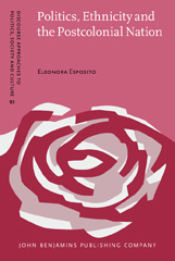 E-book, Politics, Ethnicity and the Postcolonial Nation, Esposito, Eleonora, John Benjamins Publishing Company