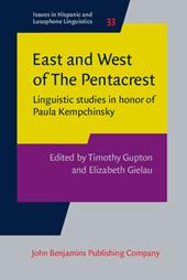 E-book, East and West of The Pentacrest : Linguistic studies in honor of Paula Kempchinsky, John Benjamins Publishing Company