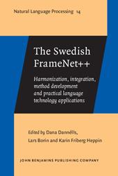 eBook, The Swedish FrameNet++ : Harmonization, integration, method development and practical language technology applications, John Benjamins Publishing Company