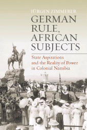 E-book, German Rule, African Subjects : State Aspirations and the Reality of Power in Colonial Namibia, Zimmerer, Jürgen, Berghahn Books