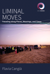 eBook, Liminal Moves : Traveling along Places, Meanings, and Times, Berghahn Books