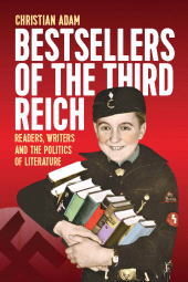 E-book, Bestsellers of the Third Reich : Readers, Writers and the Politics of Literature, Berghahn Books