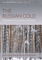 eBook, Russian Cold, The : Histories of Ice, Frost, and Snow, Berghahn Books