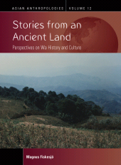 eBook, Stories from an Ancient Land : Perspectives on Wa History and Culture, Berghahn Books